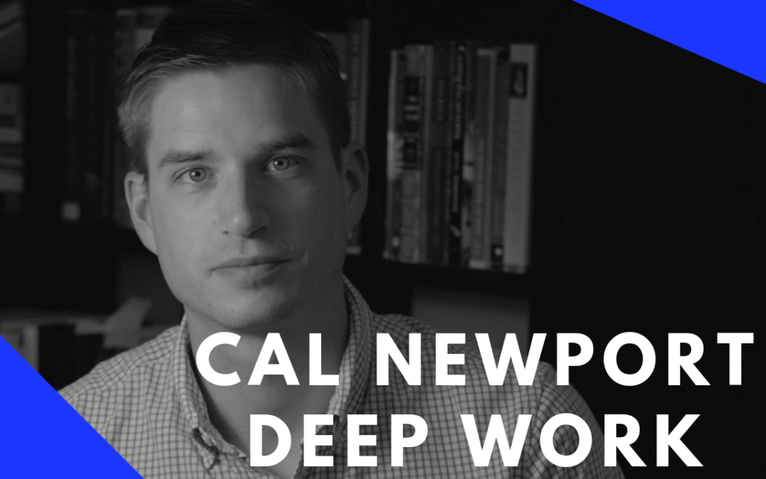 Cal Newport Explains Deep Work