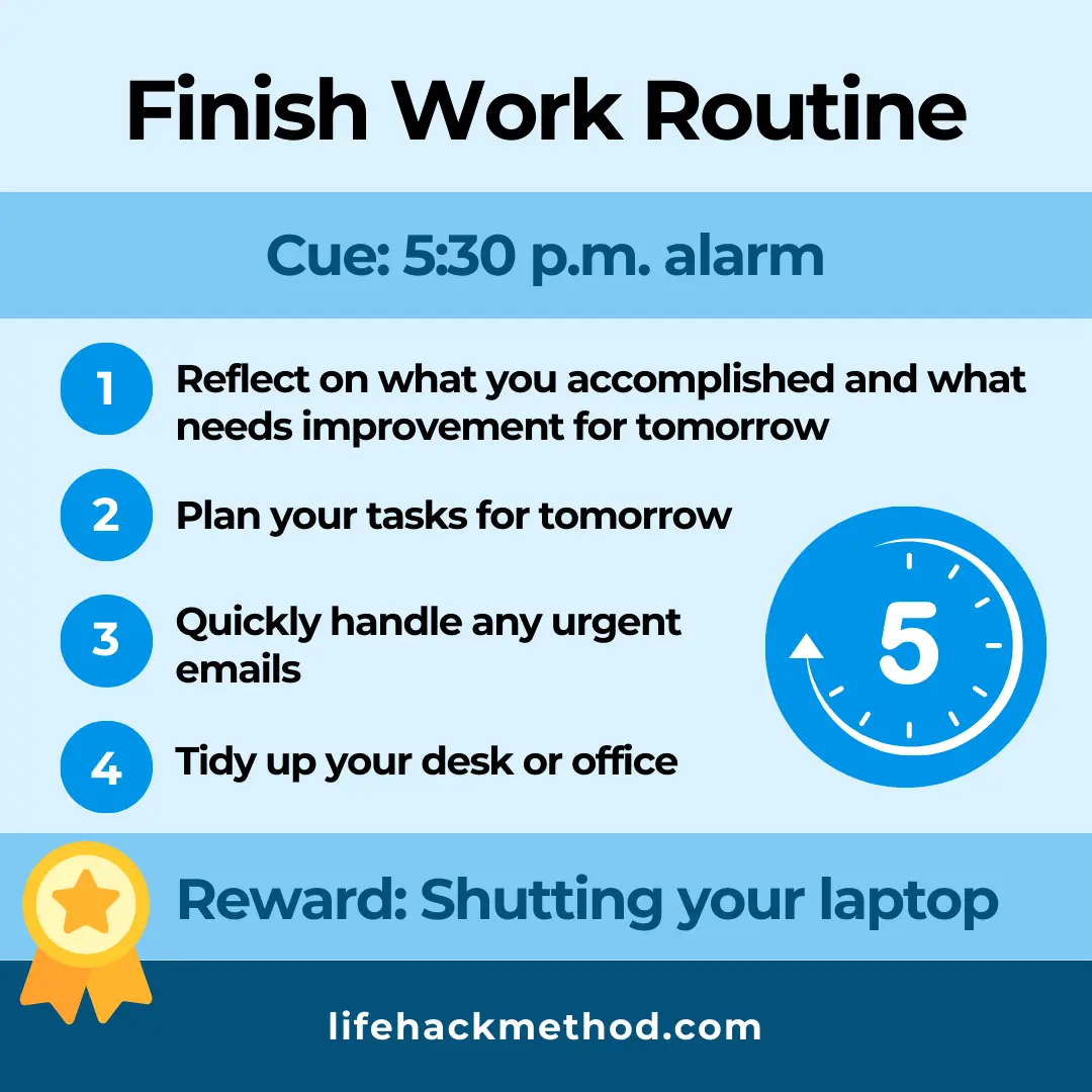 Finish work routine